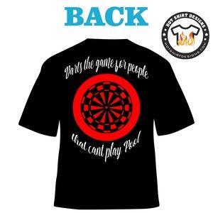 Darts custom t shirt